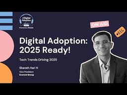 Top Tech Trends Shaping Digital Adoption in 2025 | Insights with Sharath Hari | Podcast