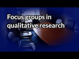 Focus groups in qualitative research - tips and interview advice