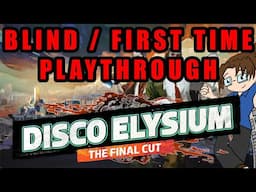 Disco Elysium - Blind / First-Time Playthrough - Stream 13