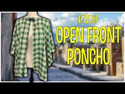 Make a Trendy Open-Front Poncho | Easy DIY Tutorial