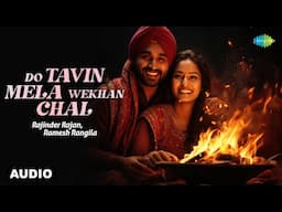 Do Tavin Mela Wekhan Chal | Rajinder Rajan | Ramesh Rangila | Old Punjabi Songs