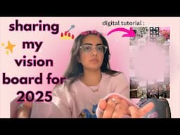 TAKING YOU THROUGH MY VISION BOARD FOR 2025!!💗 *tutorial for a digital vision board* | Shreya Gohil