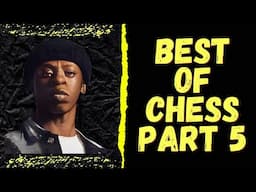 BEST OF CHESS (PART 5)