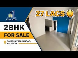 Spacious 2 BHK Flat for Sale in Rajarhat at ₹27 Lacs only | Kalipark | Prime Location Near Main Road