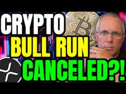 HAS THE CRYPTO BULL RUN BEEN CANCELED?! CRYPTO HOLDERS - THIS IMPACTS ALL OF US!