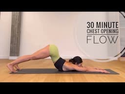 30 minute chest opening flow