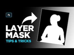 Layer Mask Tips & Tricks | Photoshop Tutorial