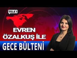 #CANLI Evren Özalkuş ile Gece Bülteni... (5 ŞUBAT 2025)