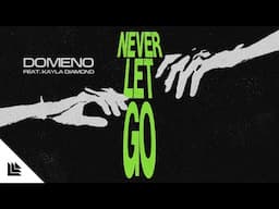 Domeno feat. Kayla Diamond - Never Let Go