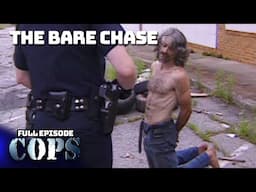 The Bare Chase | Full Episode | Season 11 Episode 1 | COPS TV Show