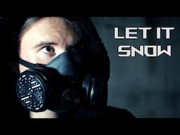 LET IT SNOW [Post-Apocalyptic / Prog-Rock Cover]