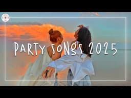 Party songs 2025 🌈 Best dance songs 2025 ~ Songs that make you dance