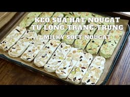 Làm kẹo nougat kẹo sữa hạt từ lòng trắng đơn giản, không dùng khuôn | Milky soft nougat