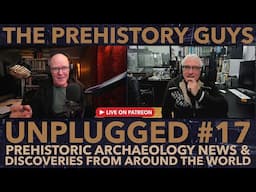 MInd Blowing PREHISTORIC ARCHAEOLOGY Discoveries with the Prehistory Guys