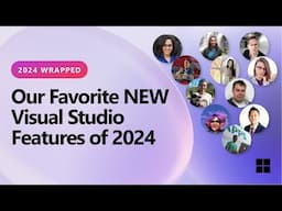 Our Favorite NEW Visual Studio Features of 2024