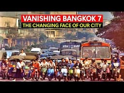 ✅VANISHING BANGKOK EP 7 | First Ever Nightclub | Selling Out Talat Noi | The History Of Iconsiam