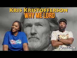 First time hearing Kris Kristofferson “Why me Lord” Reaction | Asia and BJ