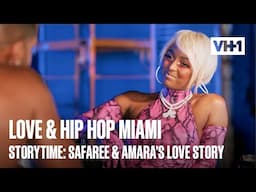 The Origins Of Safaree & Amara's Epic Miami Love Story! | Love & Hip Hop Miami