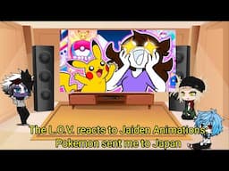 The L.O.V. reacts to Jaiden Animations: Pokemon sent me to Japan