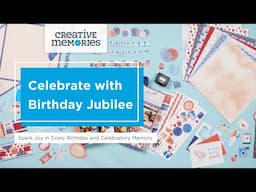 Creative Memories: Celebrate with Birthday Jubilee