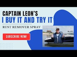 Captain Leon's - Rust Remover Review