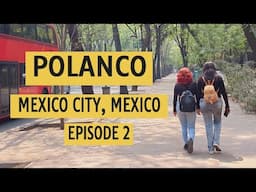 Mexico City Episode 2: Mexico City's Richest Neighborhood, Hyatt Hotel, Polanco Tour