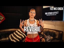 REVERIE | The Cypher Effect Mic Check Session #358