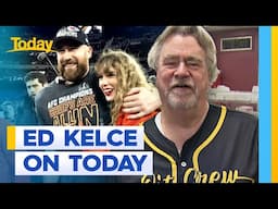 Travis Kelce's dad catches up with Today | Today Show Australia