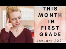 This Month In First Grade: January 2021