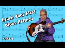 Blues For Bass Beginners - Part 2 - Next Level 12 Bar Blues Pattern With Backing Tracks