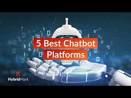 5 Best Chatbot Platforms To Develop Bots