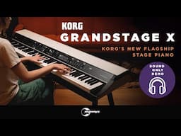 Grandstage X! Korg's new flagship Stage Piano has arrived 😍 [Sound-only demo]