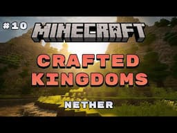 Minecraft: Crafted Kingdoms Tutorial - Nether Portals (#10)