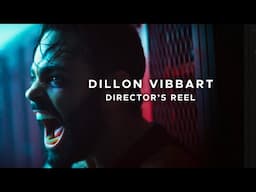 Film Director's Reel - Dillon Vibbart