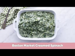 Boston Market Creamed Spinach Copycat Recipe | Better Than the Original!