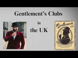 Gentlemen's Clubs in the UK - The best Gentlemen’s Clubs in the world  -Learn English Through Story