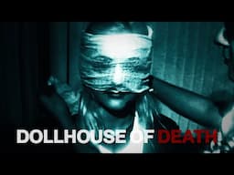 The Disturbing Dollhouse of Death