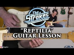 The Strokes - Reptilia Guitar Lesson