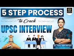 5 Step Process to Crack UPSC CSE Interview | Tips By Dr. Tanu Jain Ma'am | UPSC Mock Interview