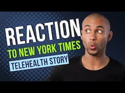 Reaction to New York Times Article About Telehealth Mainly Benefitting the Privileged