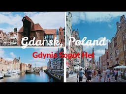 Escape to the North of Poland | (Gdańsk Hel Gdynia)