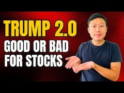 Is Trump 2.0 Good or Bad for Stocks?