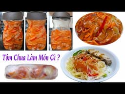 Tôm Chua Làm Món Gì Ăn?