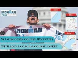 IRONMAN 70.3 Wisconsin course hints/tips with local expert