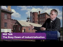 Mill Talk: The Rosy Dawn of Industrialization: Distant impacts by early New England