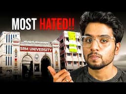 The Most Hated College on Internet ( SRM Review )