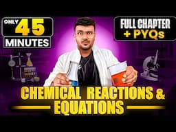 Chemical Reactions and Equations in 45 Minutes ✅|| Fast Revision || SSC Class 10th