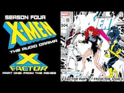 X-Men: The Audio Drama - X-Factor Part One "From The Ashes"