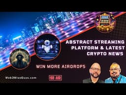 Latest Crypto News - Show Off Abstract Streaming Platform - Earn More Airdrops