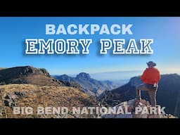 Backpacking Emory Peak | Big Bend National Park